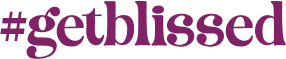 #getblissed